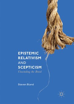 Epistemic Relativism and Scepticism (eBook, PDF) - Bland, Steven