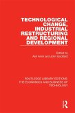 Technological Change, Industrial Restructuring and Regional Development (eBook, PDF)