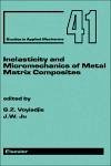 Inelasticity and Micromechanics of Metal Matrix Composites (eBook, PDF)