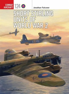 Short Stirling Units of World War 2 (eBook, PDF) - Falconer, Jonathan