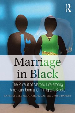 Marriage in Black (eBook, PDF) - McDonald, Katrina Bell; Cross-Barnet, Caitlin