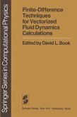 Finite-Difference Techniques for Vectorized Fluid Dynamics Calculations (eBook, PDF)