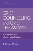 Grief Counseling and Grief Therapy (eBook, ePUB)