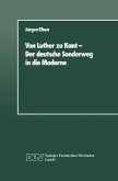 Von Luther zu Kant - Der deutsche Sonderweg in die Moderne (eBook, PDF)