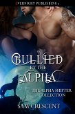Bullied by the Alpha (The Alpha Shifter Collection, #9) (eBook, ePUB)