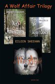 A Wolf Affair Trilogy (eBook, ePUB) A Wolf Affair Trilogy (eBook, ePUB)
