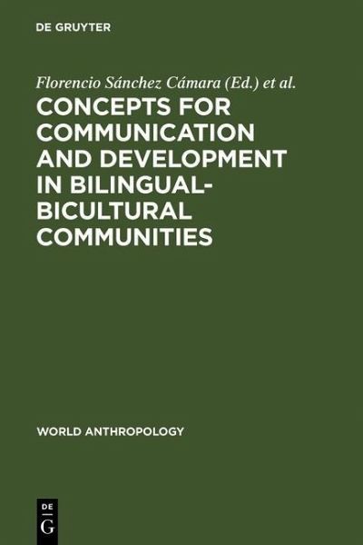 Concepts for communication and development in bilingual-bicultural communities (eBook, PDF) Concepts for communication and development in bilingual-bicultural communities (eBook, PDF)