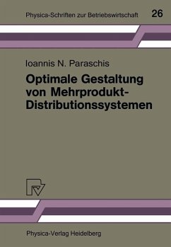 Optimale Gestaltung von Mehrprodukt-Distributionssystemen (eBook, PDF) - Paraschis, Ioannis N.
