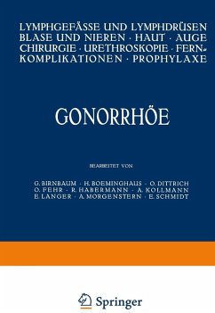 Gonorrhöe (eBook, PDF) - Birnbaum, G.; Boeminghaus, H.; Dittrich, O.; Fehr, O.; Habermann, R.; Kollmann, A.; Langer, E.; Morgenstern, A.; Schmidt, E.