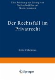 Der Rechtsfall im Privatrecht (eBook, PDF)