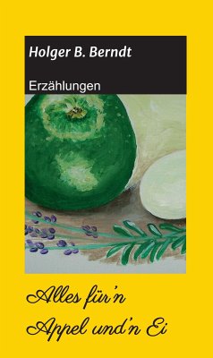 Alles für'n Appel und'n Ei (eBook, ePUB) - Berndt, Holger B.