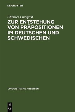 Zur Entstehung von Präpositionen im Deutschen und Schwedischen (eBook, PDF) - Lindqvist, Christer