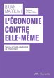 L'economie contre elle-meme (eBook,... - Bild 1