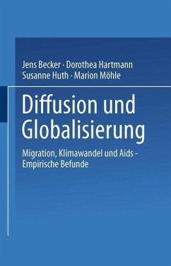 Diffusion und Globalisierung (eBook, PDF) - Becker, Jens; Hartmann, Dorothea; Huth, Susanne; Möhle, Marion