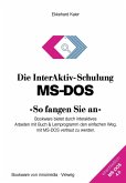 Die InterAktiv-Schulung MS-DOS »So fangen Sie an« (eBook, PDF)