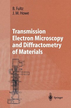 Transmission Electron Microscopy and Diffractometry of Materials (eBook, PDF) - Fultz, Brent; Howe, James M.