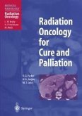 Radiation Oncology for Cure and Palliation (eBook, PDF)