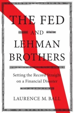 Fed and Lehman Brothers (eBook, PDF) - Ball, Laurence M.