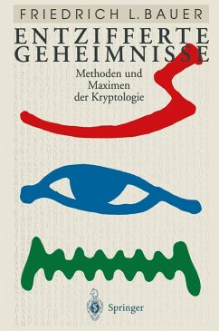 Entzifferte Geheimnisse (eBook, PDF) - Bauer, Friedrich L.