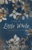 For A Little While (eBook, ePUB) For A Little While (eBook, ePUB)