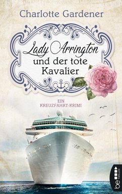 Lady Arrington und der tote Kavalier / Mary Arrington Bd.1 (eBook, ePUB) - Gardener, Charlotte