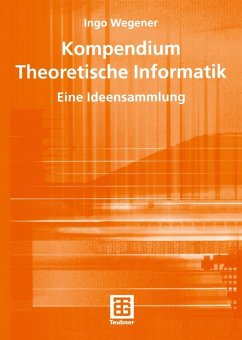 Kompendium Theoretische Informatik - eine Ideensammlung (eBook, PDF) - Wegener, Ingo