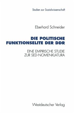 Die politische Funktionselite der DDR (eBook, PDF) - Schneider, Eberhard