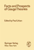 Facts and Prospects of Gauge Theories (eBook, PDF)