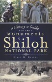 History & Guide to the Monuments of Shiloh National Park (eBook, ePUB)