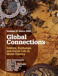 Global Connections: Volume 2, Since 1500 (eBook, PDF) - Coatsworth, John