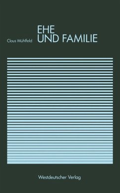 Ehe und Familie (eBook, PDF) - Mühlfeld, Claus