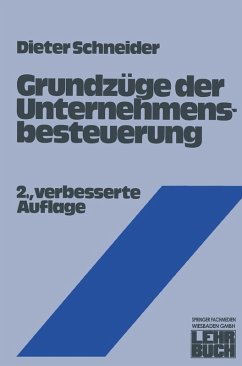 Grundzüge der Unternehmensbesteuerung (eBook, PDF) - Schneider, Dieter