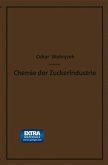 Chemie der Zuckerindustrie (eBook, PDF) Chemie der Zuckerindustrie (eBook, PDF)