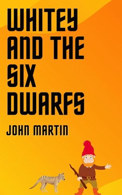 Whitey and the Six Dwarfs (Windy Mountain, #3) (eBook, ePUB) - Martin, John