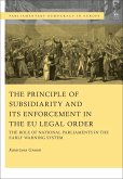The Principle of Subsidiarity and its Enforcement in the EU Legal Order (eBook, ePUB)