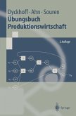 Übungsbuch Produktionswirtschaft (eBook, PDF)