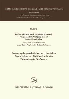 Bedeutung der physikalischen und chemischen Eigenschaften von SM-Schlacke für eine Verwendung im Straßenbau (eBook, PDF) - Schwiete, Hans-Ernst
