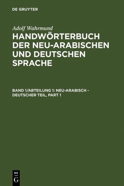 Neu-arabisch - deutscher Teil (eBook, PDF) Neu-arabisch - deutscher Teil (eBook, PDF)