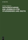 Pathobiochemie : Ein Lehrbuch für Studierende und Ärzte (eBook, PDF)