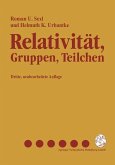 Relativität, Gruppen, Teilchen (eBook, PDF)