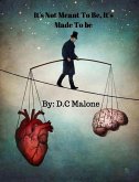 It's Not Meant To Be, It's Made To Be (eBook, ePUB)