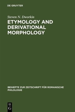 Etymology and Derivational Morphology (eBook, PDF) - Dworkin, Steven N.
