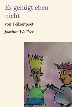 Es genügt eben nicht (eBook, ePUB) - Walliser, Joachim