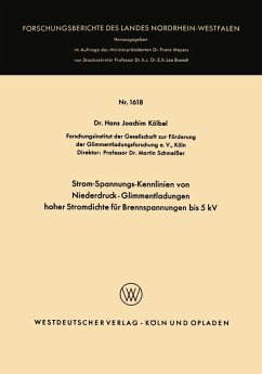 Strom-Spannungs-Kennlinien von Niederdruck-Glimmentladungen hoher Stromdichte für Brennspannungen bis 5 kV (eBook, PDF) - Kölbel, Hans Joachim