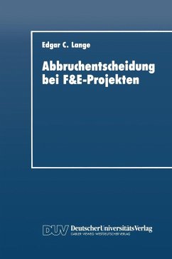 Abbruchentscheidung bei F&E-Projekten (eBook, PDF) - Lange, Edgar C.