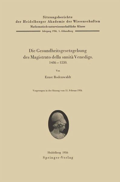 Die Gesundheitsgesetzgebung des Magistrato della sanità Venedigs. 1486-1500 (eBook, PDF)