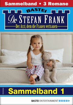 Dr. Stefan Frank Sammelband 1 - Arztroman (eBook, ePUB) - Frank, Stefan