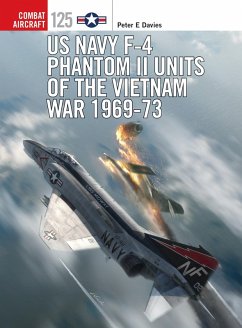 US Navy F-4 Phantom II Units of the Vietnam War 1969-73 (eBook, PDF) - Davies, Peter E.