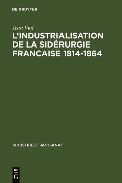 Cover L' Industrialisation de la sidérurgie francaise 1814-1864 (eBook, PDF)