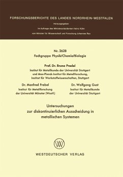 Untersuchungen zur diskontinuierlichen Ausscheidung in metallischen Systemen (eBook, PDF) - Predel, Bruno